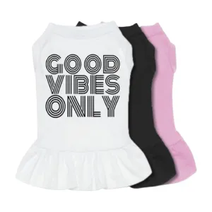 Good Vibes Only Pet Dress