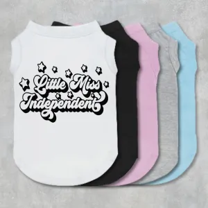 Little Miss Independent Pet Shirt